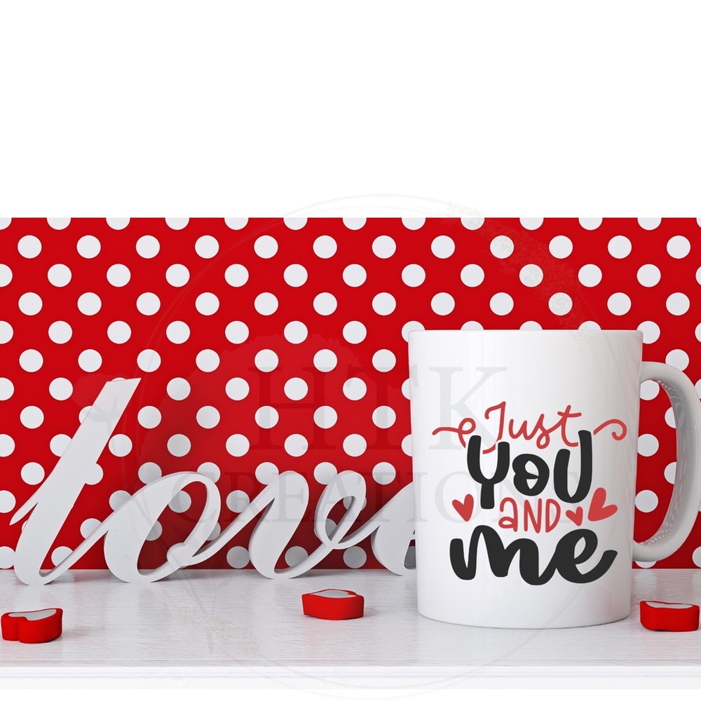 Just You And Me Valentines Mug